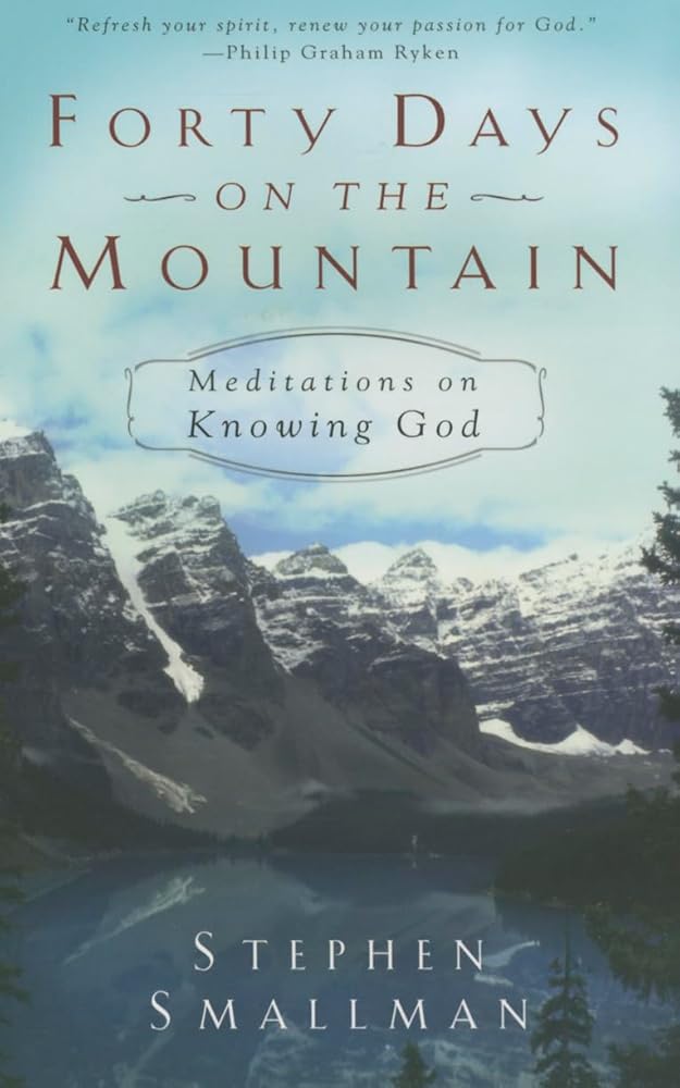 Forty Days on the Mountain: Meditations on Knowing God cover image