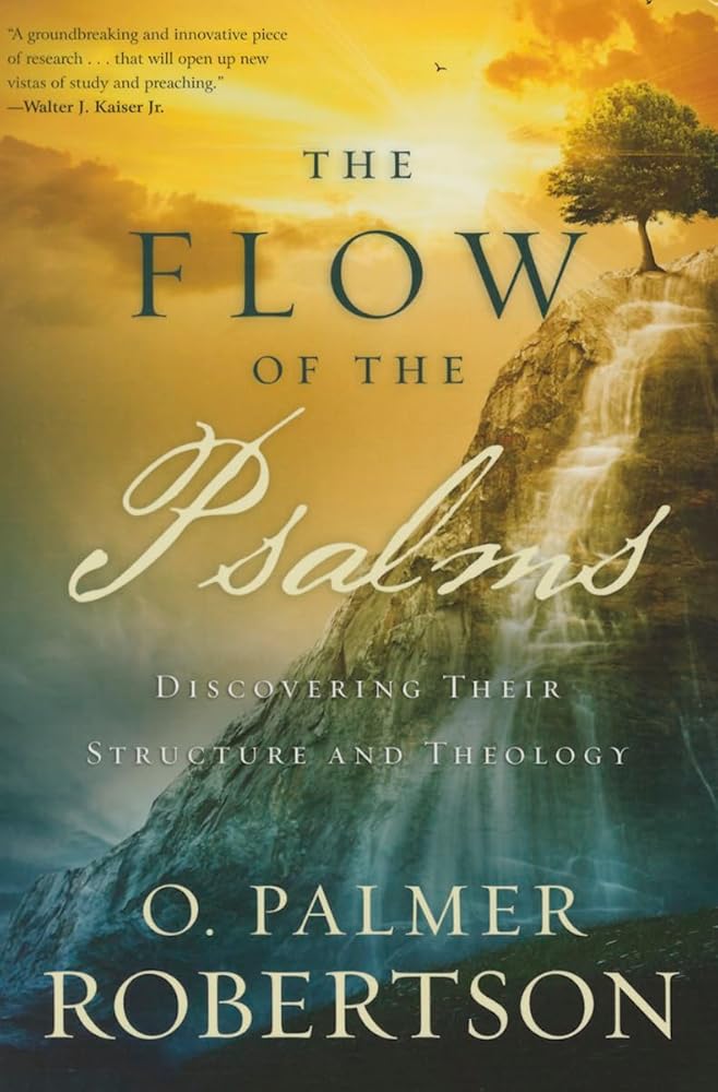 The Flow of the Psalms: Discovering Their Structure and Theology cover image