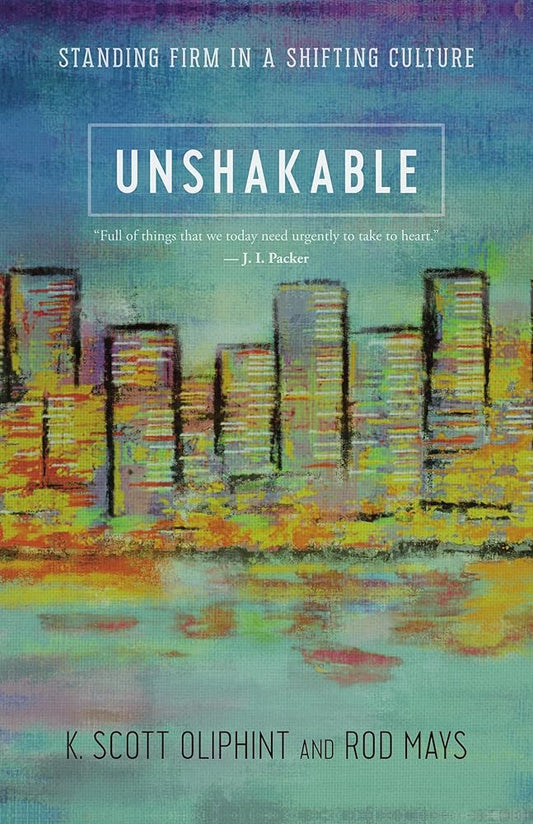 Unshakable: Standing Firm in a Shifting Culture cover image
