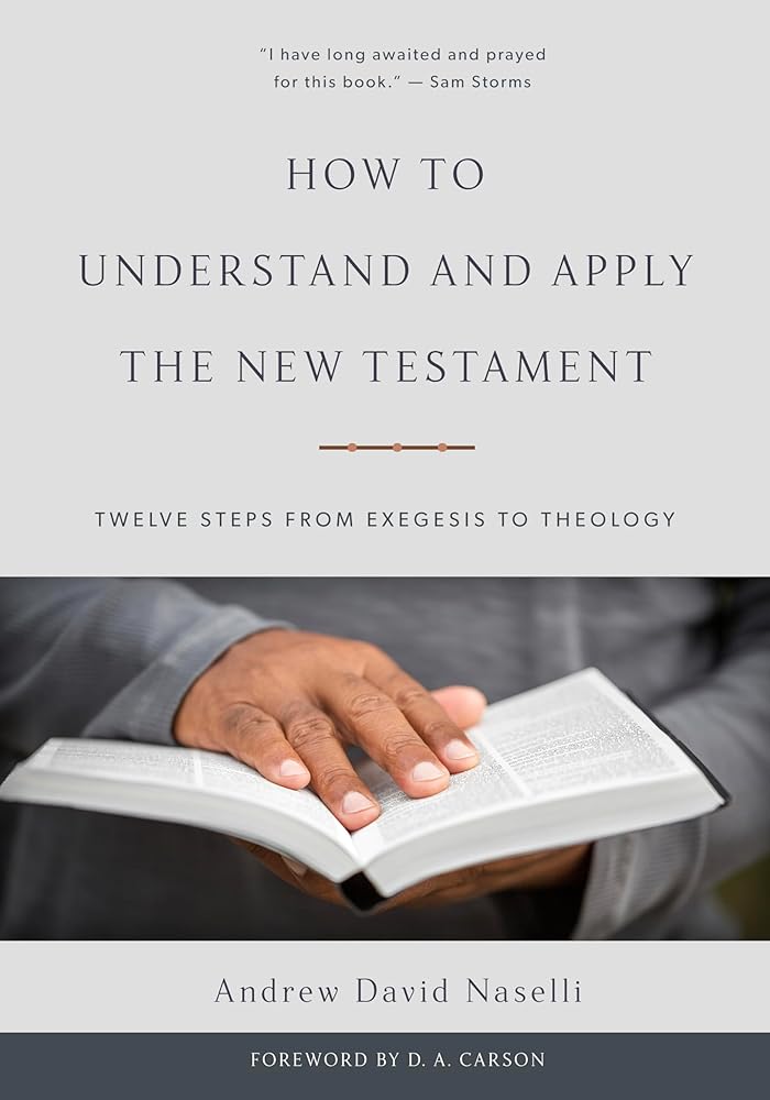 How to Understand and Apply the New Testament: Twelve Steps from Exegesis to Theology cover image