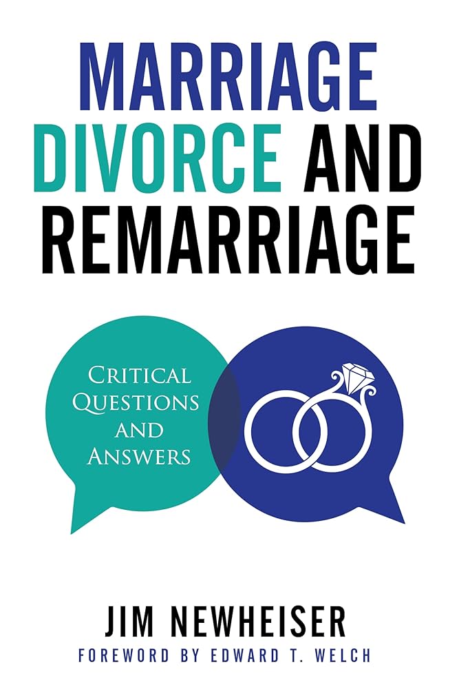 Marriage, Divorce, and Remarriage: Critical Questions and Answers cover image
