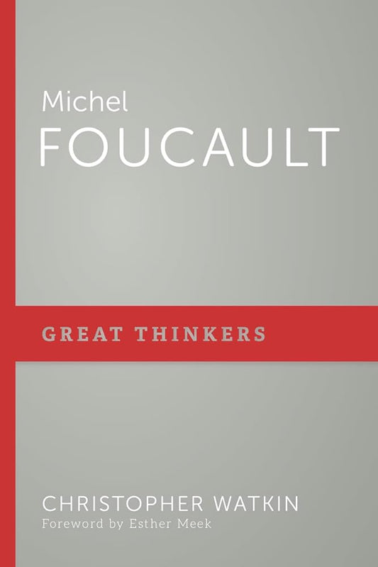 Michel Foucault (Great Thinkers) cover image