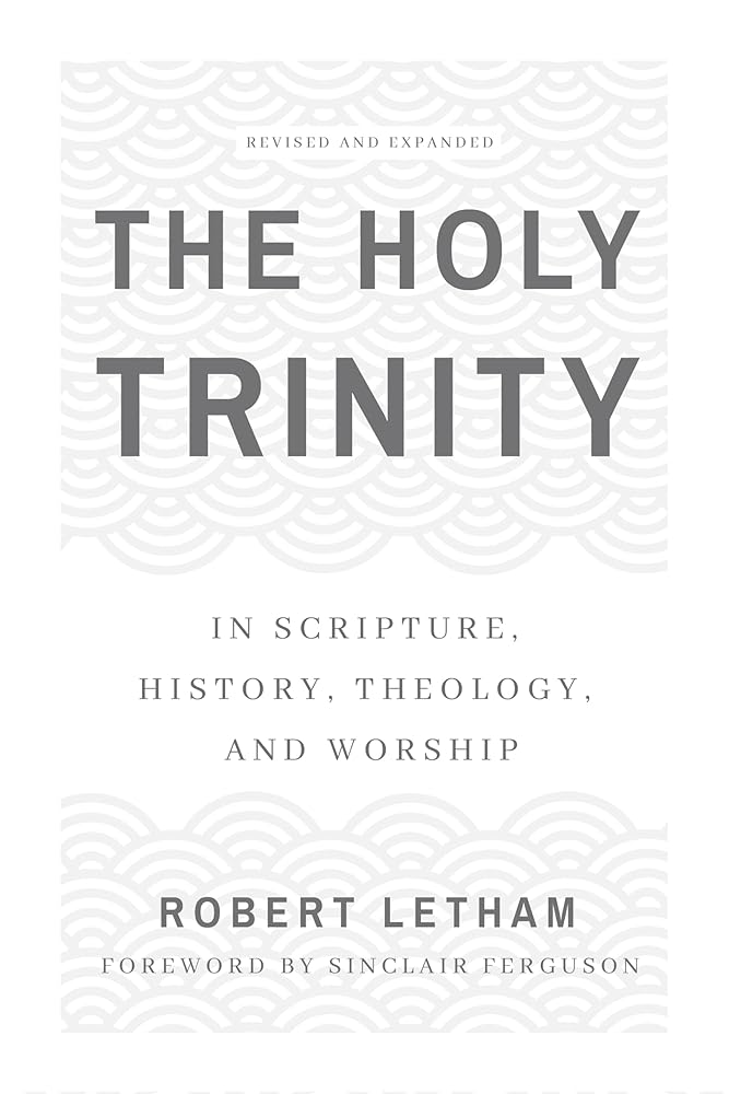 The Holy Trinity: In Scripture, History, Theology, and Worship cover image