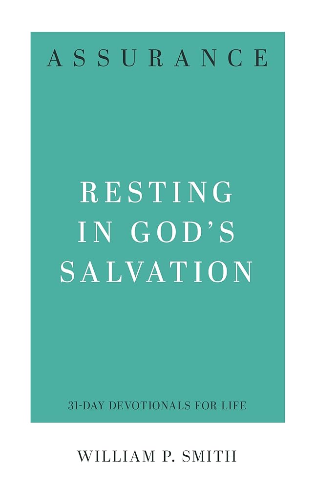 Assurance: Resting in God's Salvation (31-Day Devotionals for Life) cover image