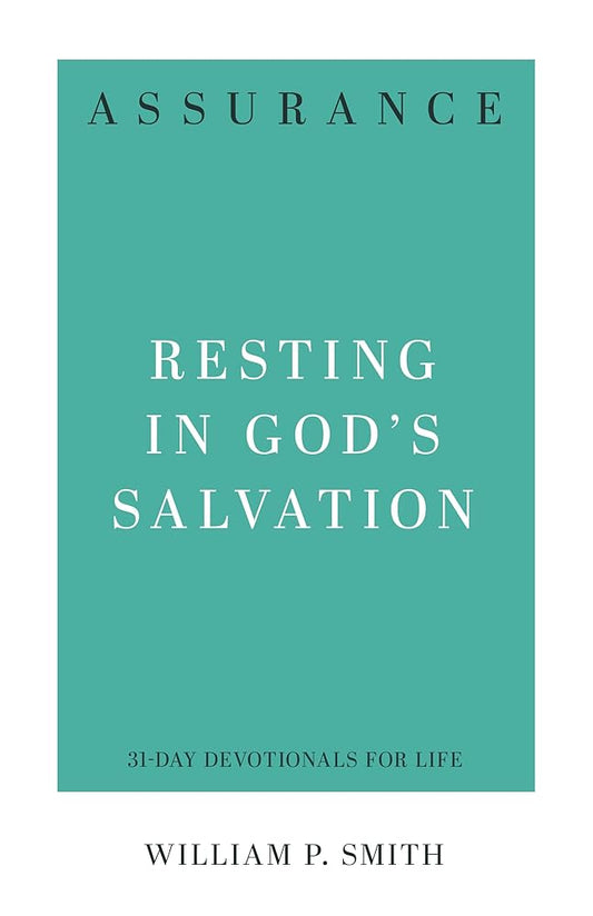 Assurance: Resting in God's Salvation (31-Day Devotionals for Life) cover image