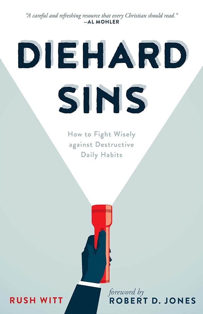 Diehard Sins: How to Fight Wisely against Destructive Daily Habits cover image