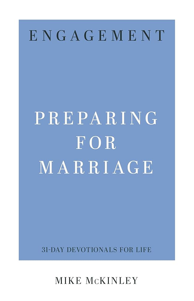 Engagement: Preparing for Marriage (31-Day Devotionals for Life) cover image
