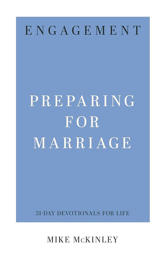Engagement: Preparing for Marriage (31-Day Devotionals for Life) cover image