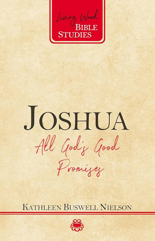 Joshua: All God's Good Promises (Living Word Bible Studies) cover image