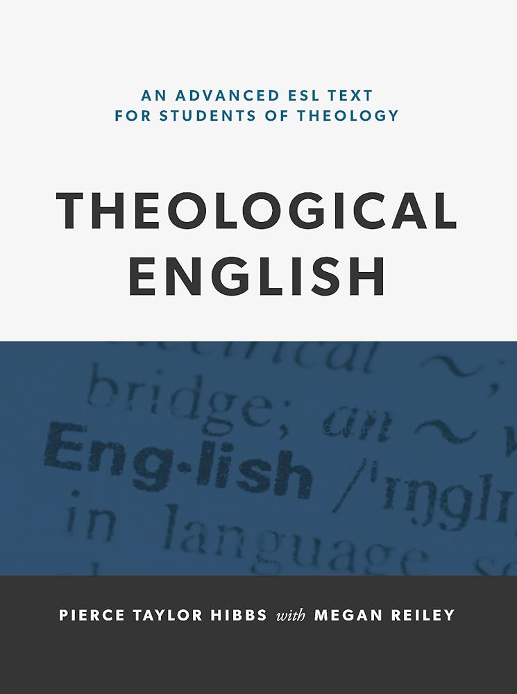 Theological English: An Advanced ESL Text for Students of Theology cover image