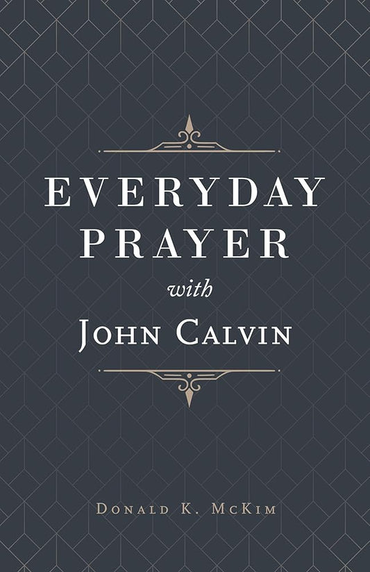 Everyday Prayer with John Calvin cover image