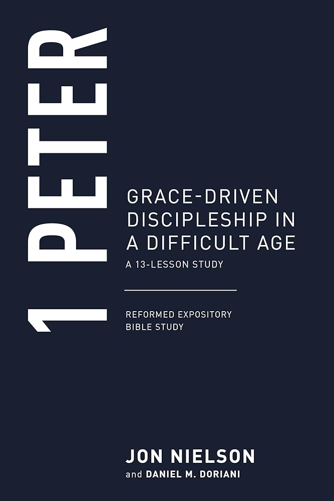 1 Peter: Grace-Driven Discipleship in a Difficult Age (Reformed Expository Bible Studies) cover image