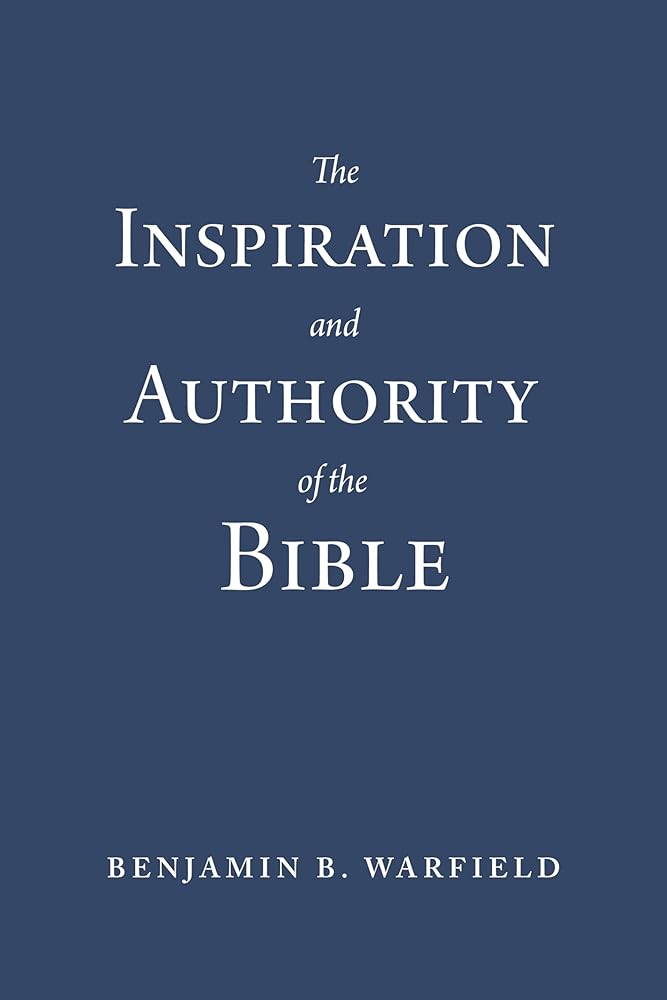 The Inspiration and Authority of the Bible (Paperback Edition) cover image