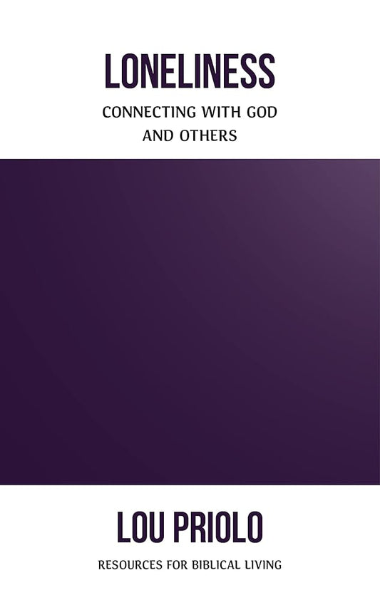 Loneliness: Connecting with God and Others cover image
