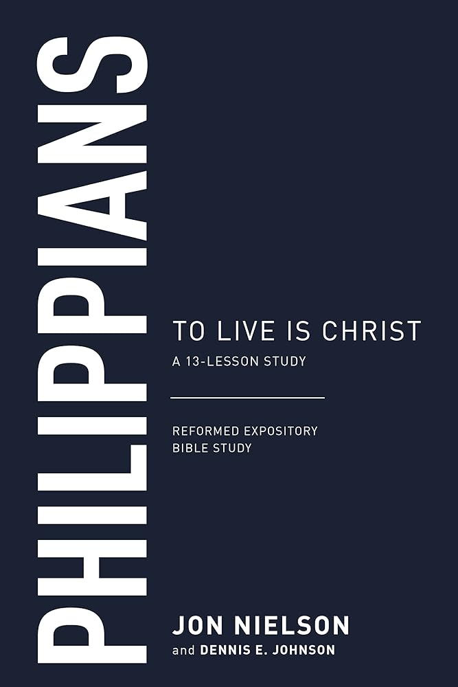 Philippians: To Live Is Christ, a 13-Lesson Study cover image