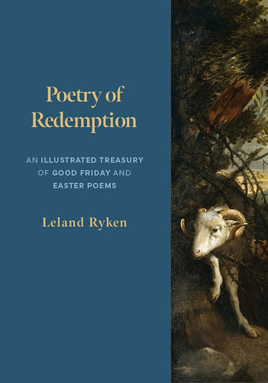 Poetry of Redemption: An Illustrated Treasury of Good Friday and Easter Poems cover image