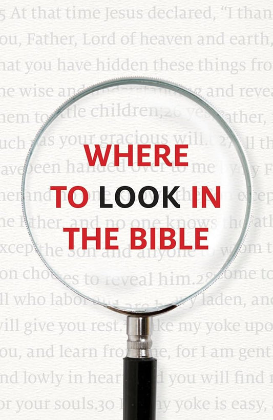 Where to Look in the Bible (KJV 25-pack) (Proclaiming the Gospel) cover image