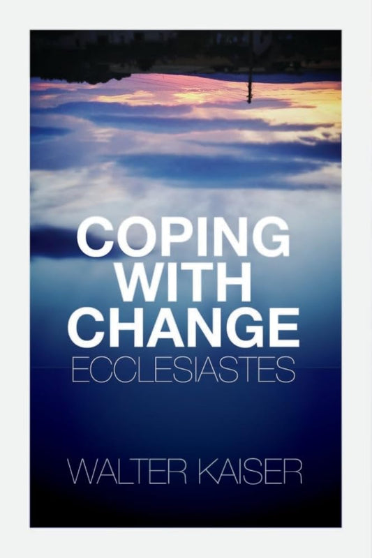 Coping With Change - Ecclesiastes cover image
