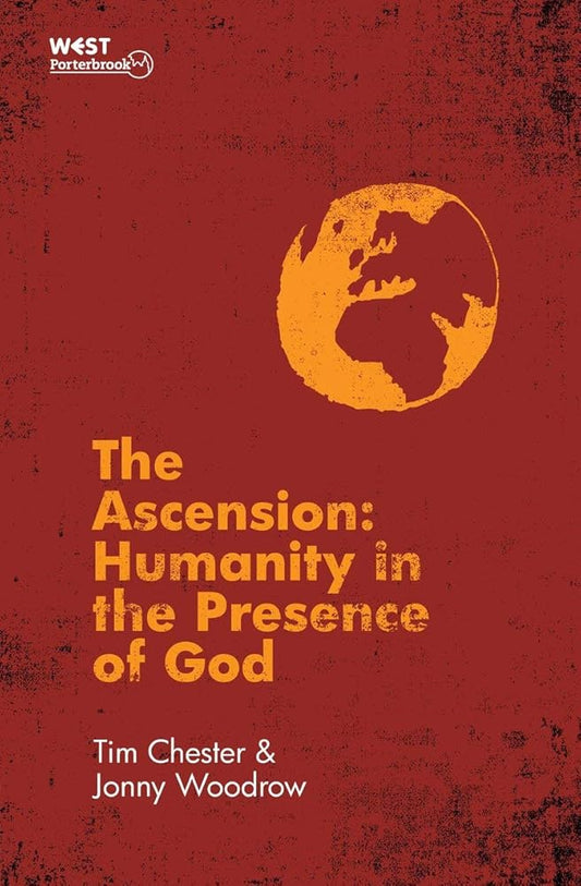 The Ascension: Humanity in the Presence of God cover image