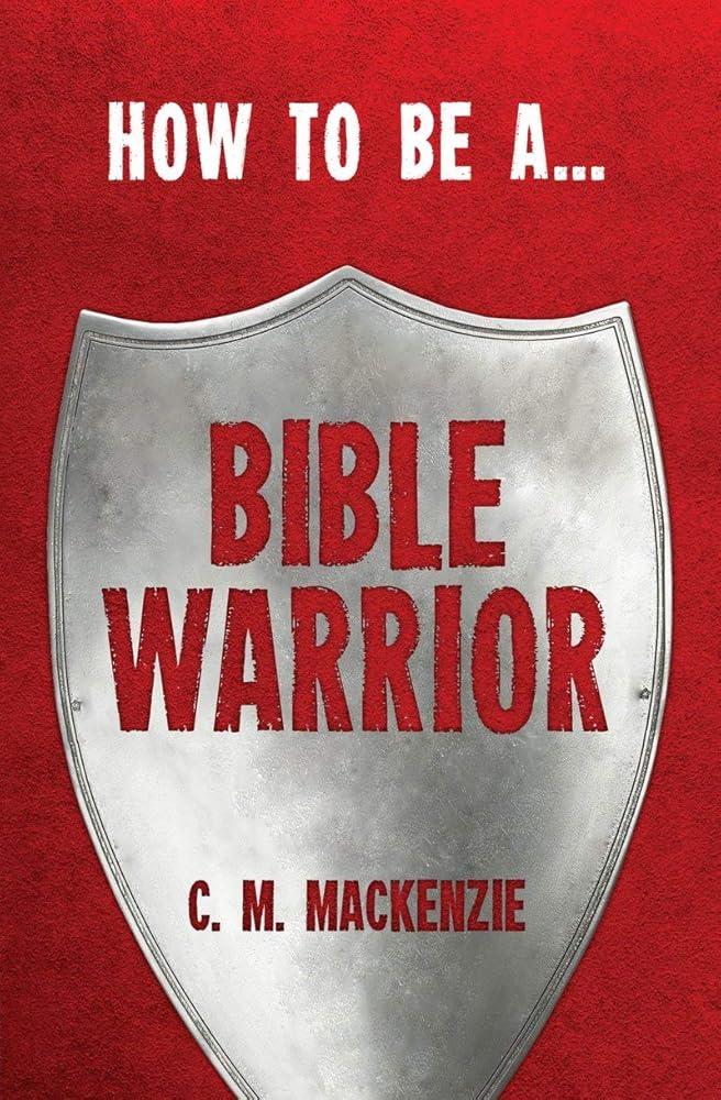 How to be a Bible Warrior cover image