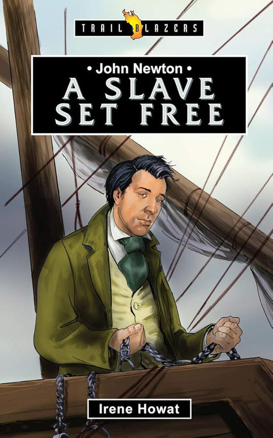 John Newton: A Slave Set Free (Trail Blazers) cover image