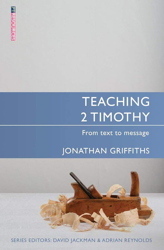 Teaching 2 Timothy: From Text to Message cover image