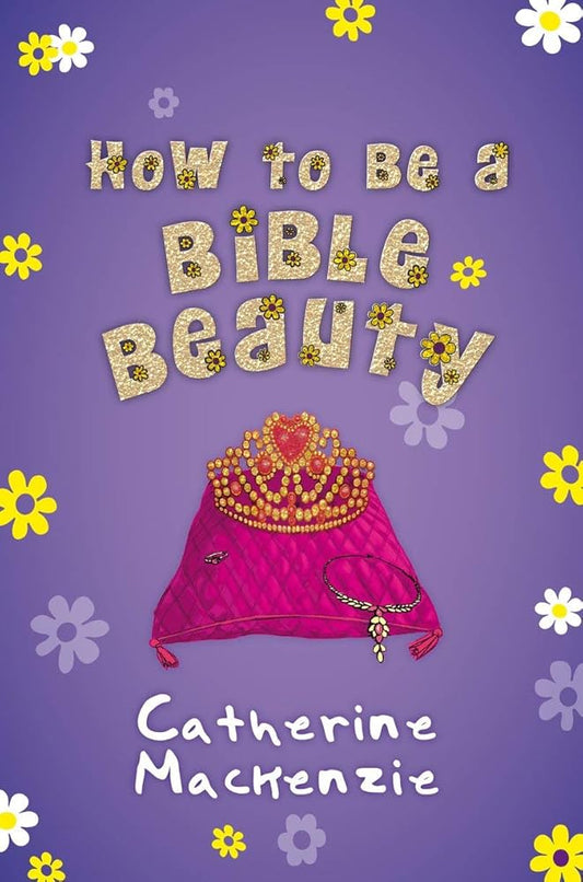 How to be a Bible Beauty cover image