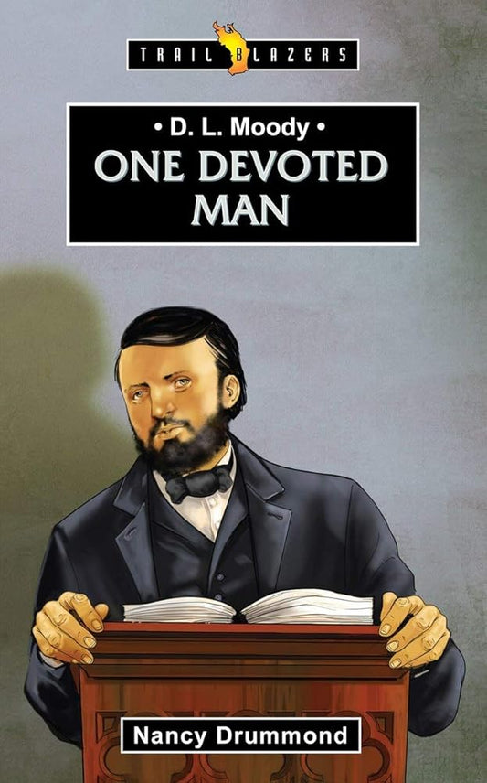 D.L. Moody: One Devoted Man (Trail Blazers) cover image