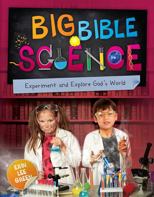 Big Bible Science: Experiment and Explore God’s World cover image
