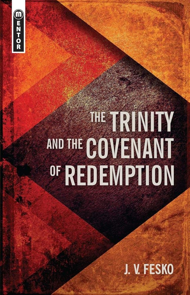 The Trinity And the Covenant of Redemption (Divine Covenants) cover image