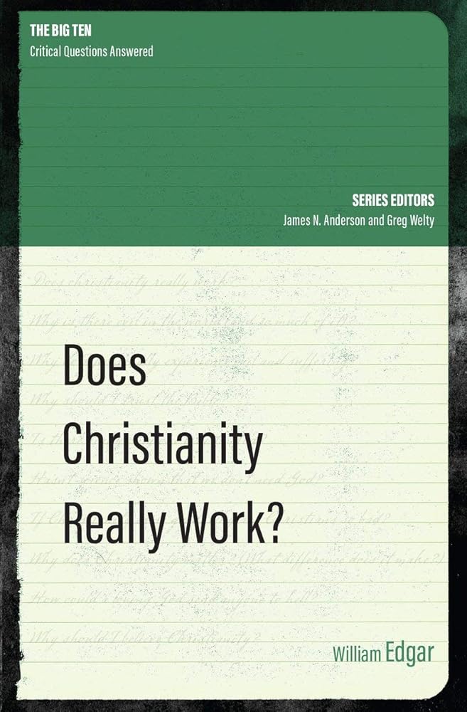 Does Christianity Really Work? (The Big Ten) cover image