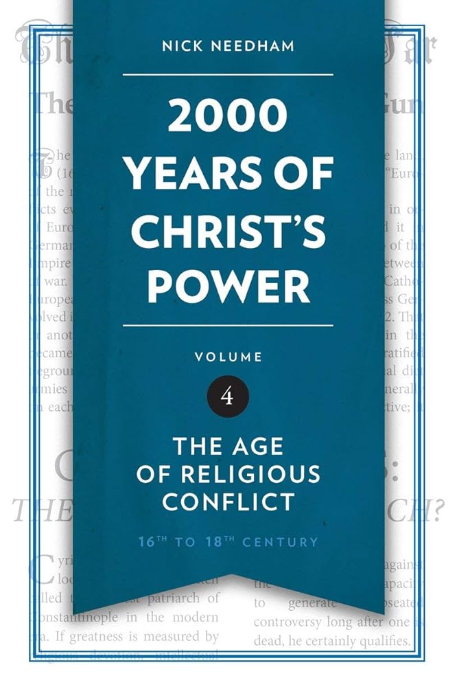 2,000 Years of Christ’s Power Vol. 4: The Age of Religious Conflict cover image