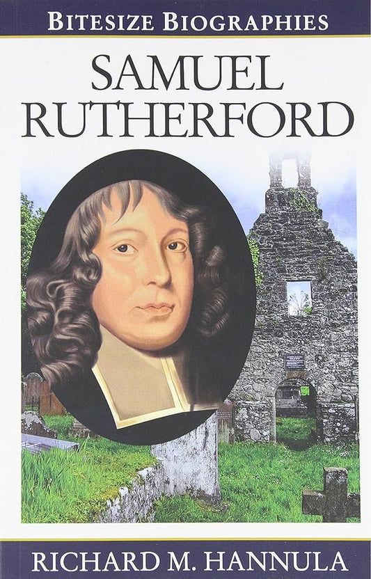 Samuel Rutherford: Bitesize Biography (Bitesize Biographies) cover image