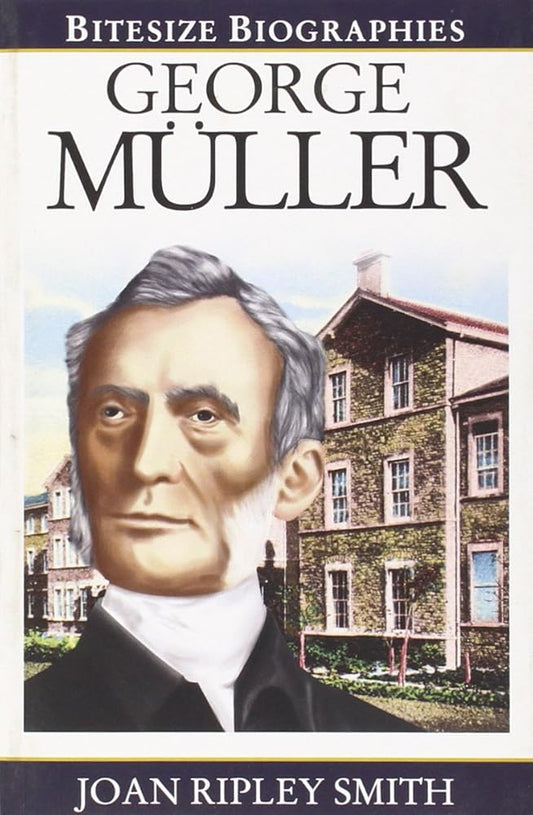 George Muller Bitesize Biography (Bitesize Biographies) cover image