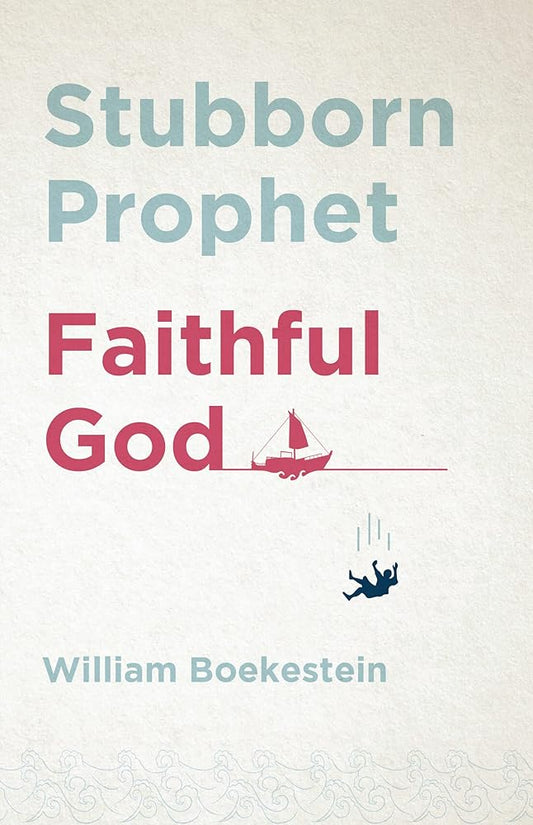 Stubborn Prophet, Faithful God cover image