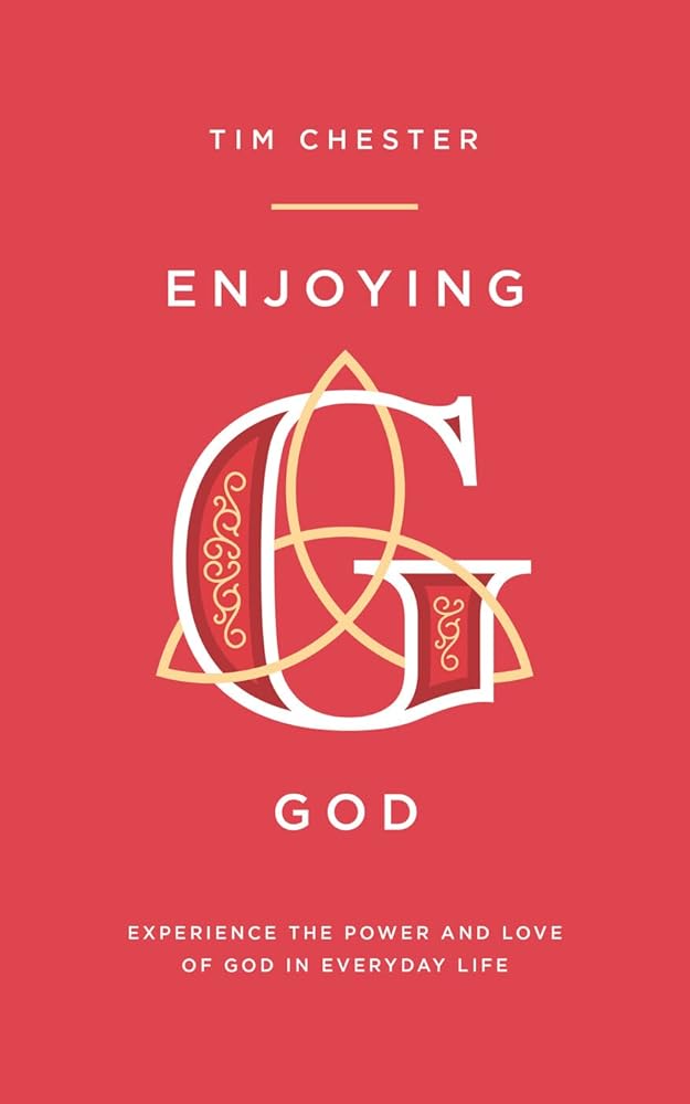 Enjoying God (Personal and spiritual growth. Discipleship. Explore how the Father, the Son and the Spirit relate to us in our day-to-day lives.) cover image