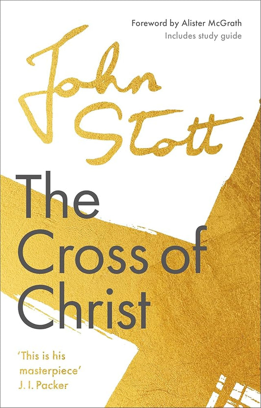 The Cross of Christ: With Study Guide cover image