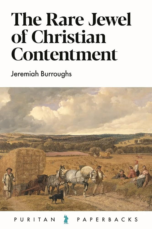 The Rare Jewel of Christian Contentment (Puritan Paperbacks) cover image
