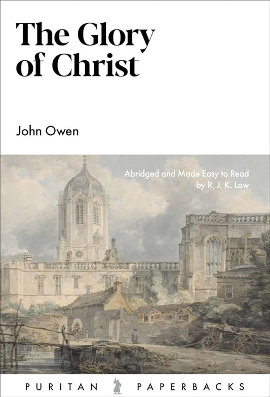 The Glory of Christ (Puritan Paperbacks) cover image
