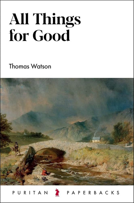 All Things for Good (Puritan Paperbacks) cover image