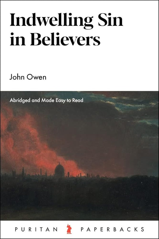 Indwelling Sin in Believers (Puritan Paperbacks) cover image
