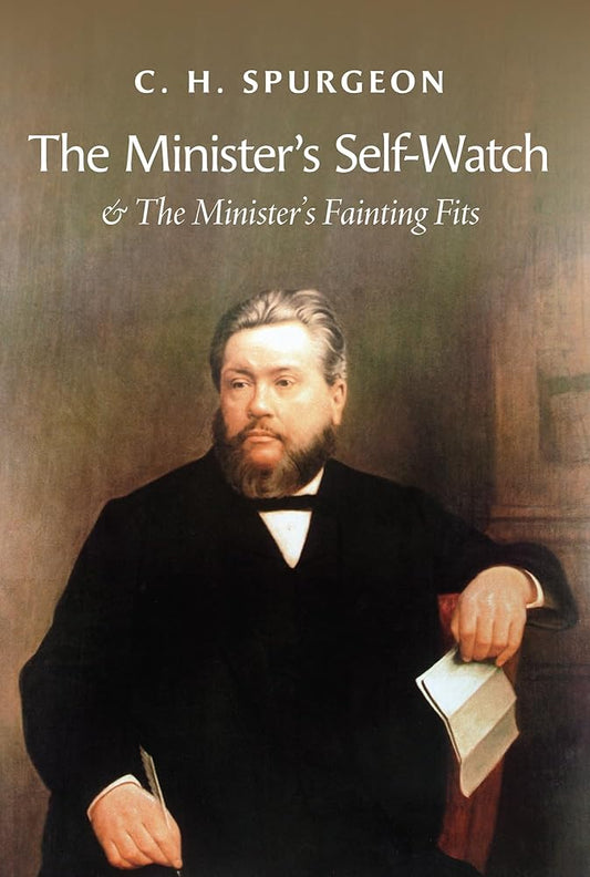 The Minister's Self-Watch & the Minister's Fainting Fits cover image