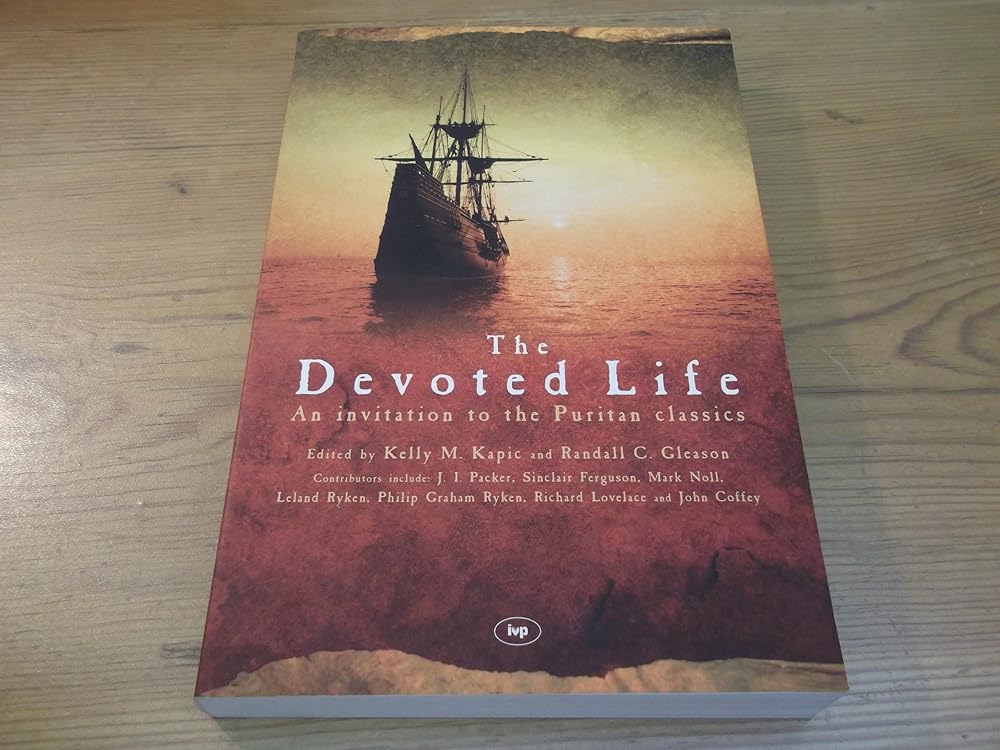 The Devoted Life: An Invitation to the Puritan Classics cover image