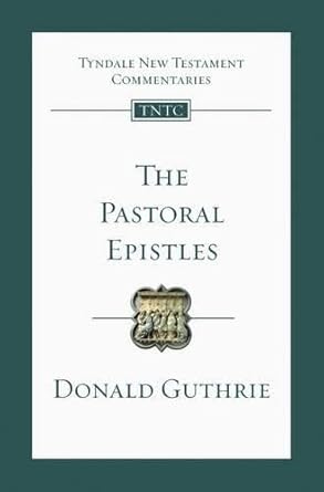 The Pastoral Epistles: An Introduction and Commentary (Tyndale New Testament Commentary Series) cover image