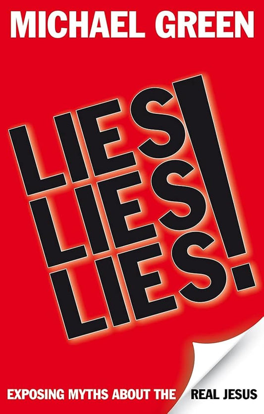 Lies, Lies, Lies: Exposing Myths About The Real Jesus cover image