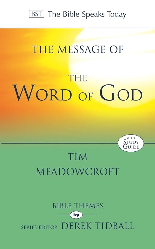 The Message of the Word of God (The Bible Speaks Today Themes) cover image