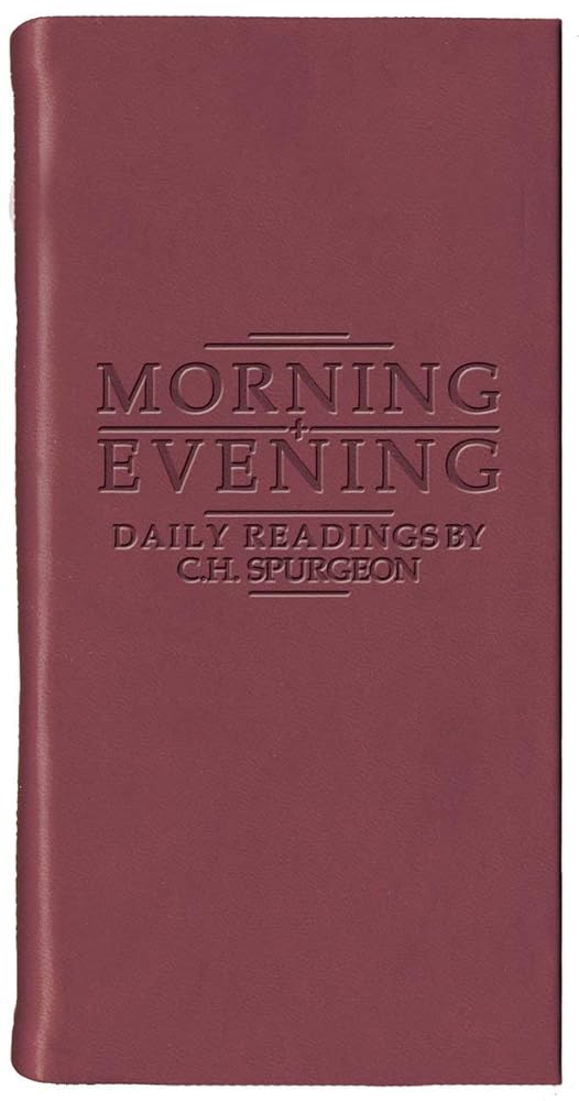 Morning And Evening – Matt Burgundy: Daily Readings by C. H. Spurgeon (Daily Readings - Spurgeon) cover image