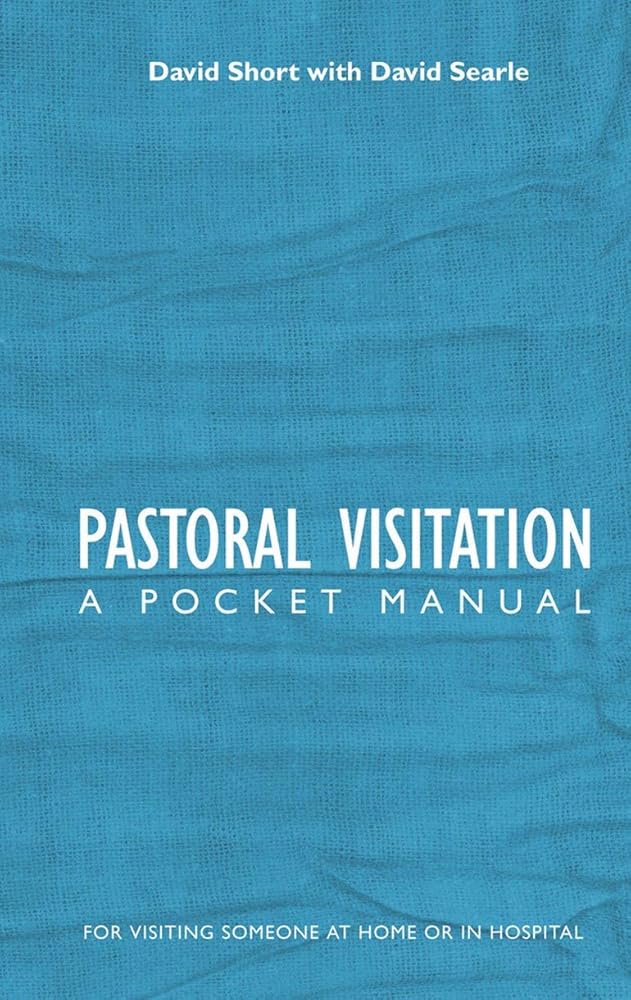 Pastoral Visitation: A Pocket Manual cover image
