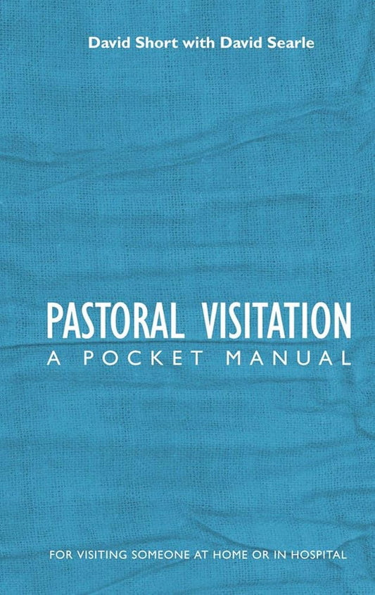 Pastoral Visitation: A Pocket Manual cover image