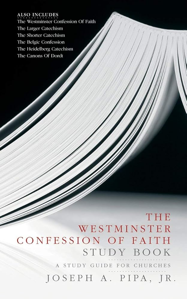 The Westminster Confession of Faith Study Book: A Study Guide for Churches cover image